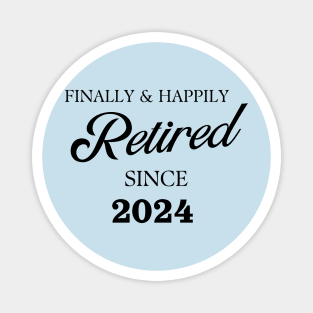 Retired Since 2024 Magnet